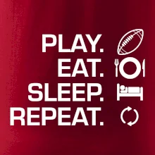 Play Eat Sleep Repeat americký fotbal Play Eat Sleep Repeat americký fotbal