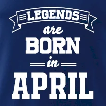 Legends are born in April