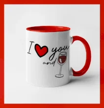 I love you and red wine