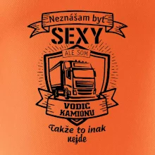 Neznášam byť sexy - Vodič Kamiónu ERB
