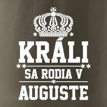 Králi sa rodia v auguste