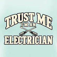 Trust me I am an electrician