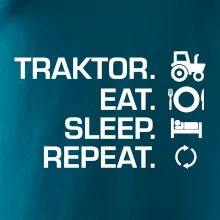 Traktor eat sleep repeat