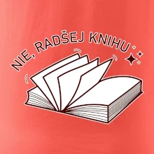 Nie, radšej knihu