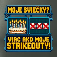 Moje sviečky viac ako moje strikeouty