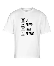Eat sleep rave repeat