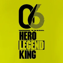 Hero, Legend, King 2006