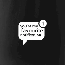 You're my favourite notification