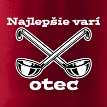 Najlepšie varí otec