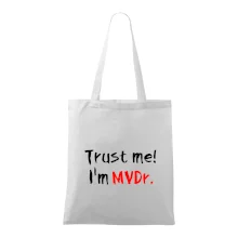 Trust me I´m  MVDr. / Ver mi som MVDr.