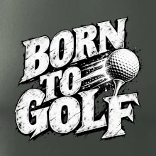 Born to golf černobílý drsný potisk