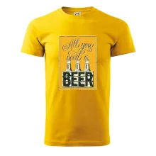 All you need is beer All you need is beer