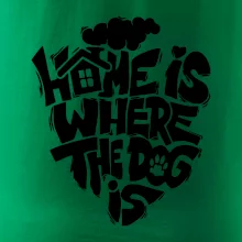 Home is where the dog Home is where the dog