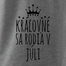 Kráľovné sa rodia v júli
