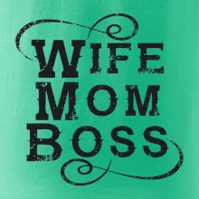 Wife mom boss