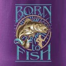 Born to fish