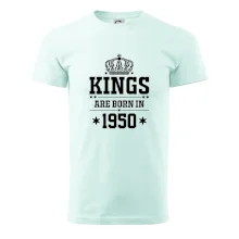 Kings are born in 1950 Kings are born in 1950