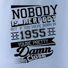 Nobody is perfect - 1955
