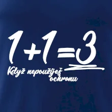 1+1=3 keď nepoužiješ ochranu