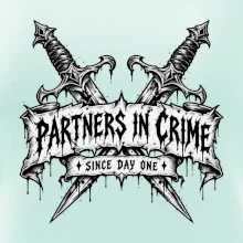 Partners in crime since day one