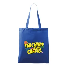 Teaching is my cardio