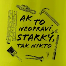 Ak to neopraví STARKÝ, tak nikto čiernobiely
