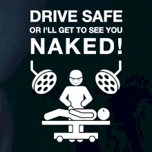 Jazdi bezpečne alebo ťa uvidím nahého (Hana-creative)