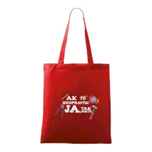 Ak to neopravim ja, tak nikto Ak to neopravim ja, tak nikto