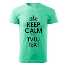 Keep calm - váš text