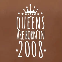 Queens are born in 2008