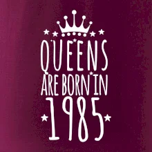 Queens are born in 1985