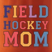 Field hockey mom - športové písmo