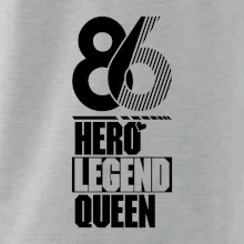 Hero, Legend, Queen 1986