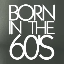 Born In The 60's