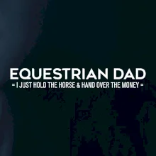 Equestrian dad - mom