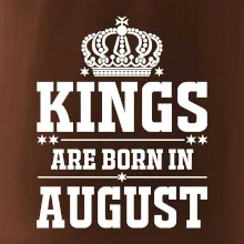 Kings are born in August