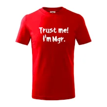 Trust me I´m  Mgr. / Ver mi som Magister. Trust me I´m  Mgr. / Ver mi som Magister.