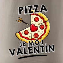 Pizza je môj Valentín Pizza je môj Valentín