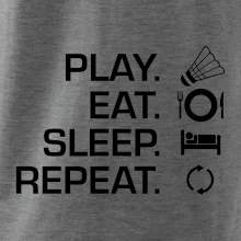 Play Eat Sleep Repeat badminton