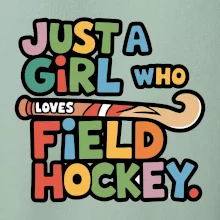 Farebný nápis Just a girl who loves field hockey