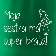 Moja sestra má super brata