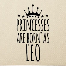 Princesses are born as Leo - Lev