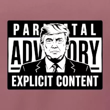 Parental advisory Trump