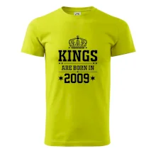 Kings are born in 2009 Kings are born in 2009