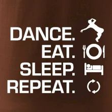 Dance eat sleep repeat - Kluk