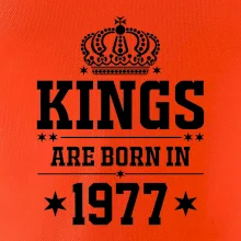 Kings are born in 1977 Kings are born in 1977