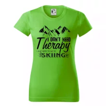 I dont need therapy - Skiing