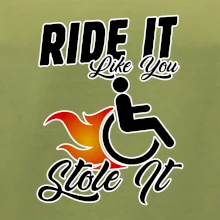 Ride it Like You Stole it