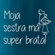 Moja sestra má super brata
