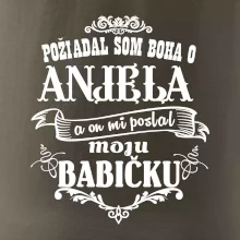 Požiadal som Boha o anjela a on mi poslal moju babičku